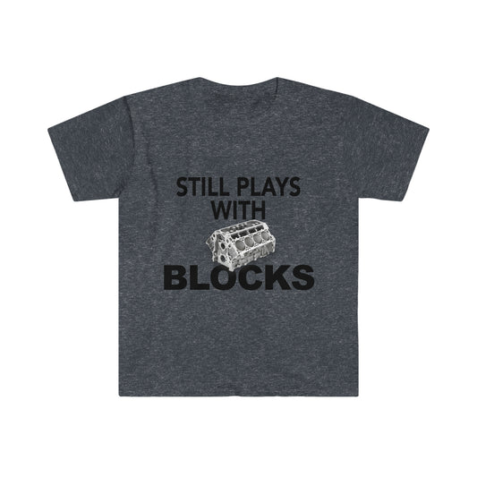 Still Plays With Blocks T-Shirt