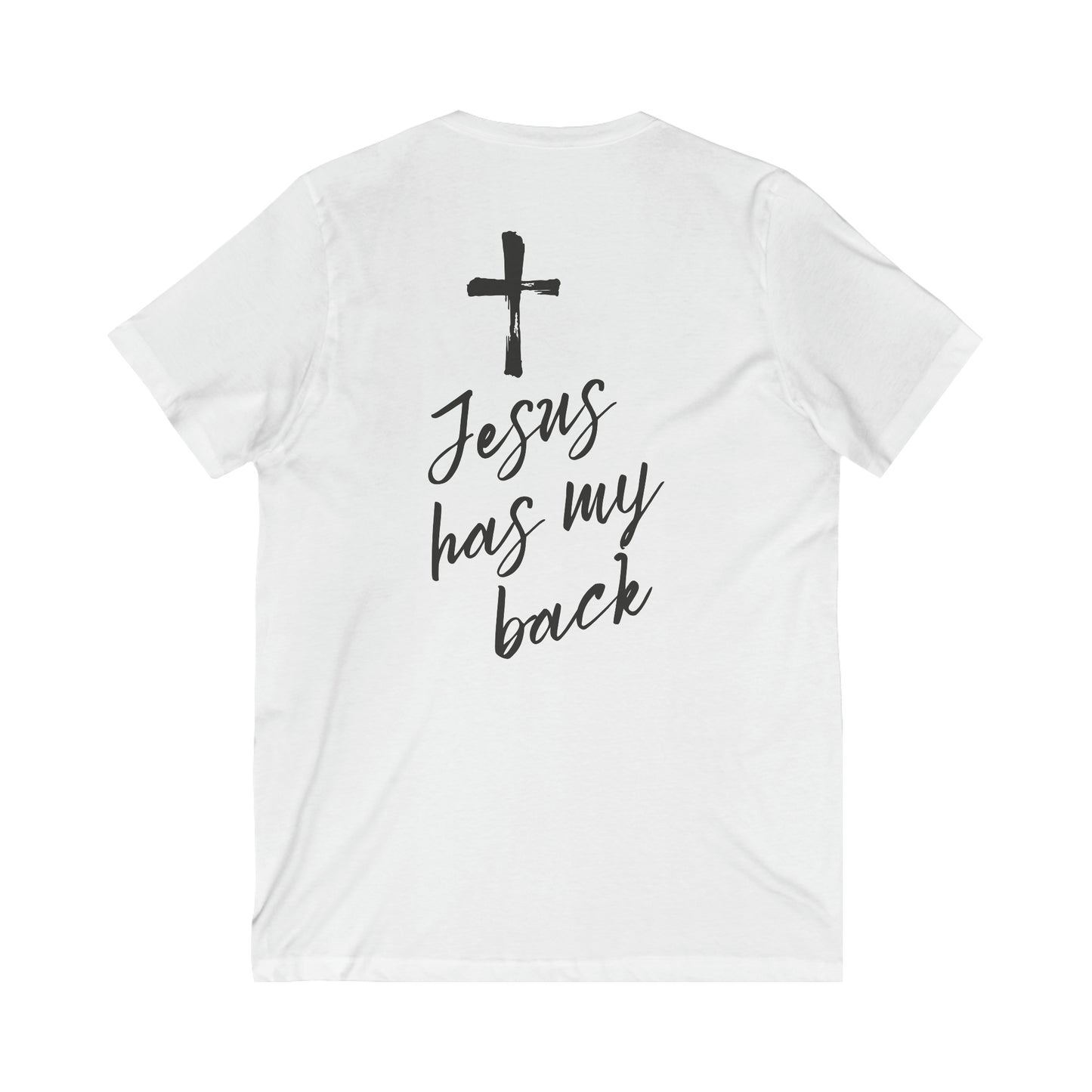 Jesus Has My Back V-Neck Tee, 2 sided