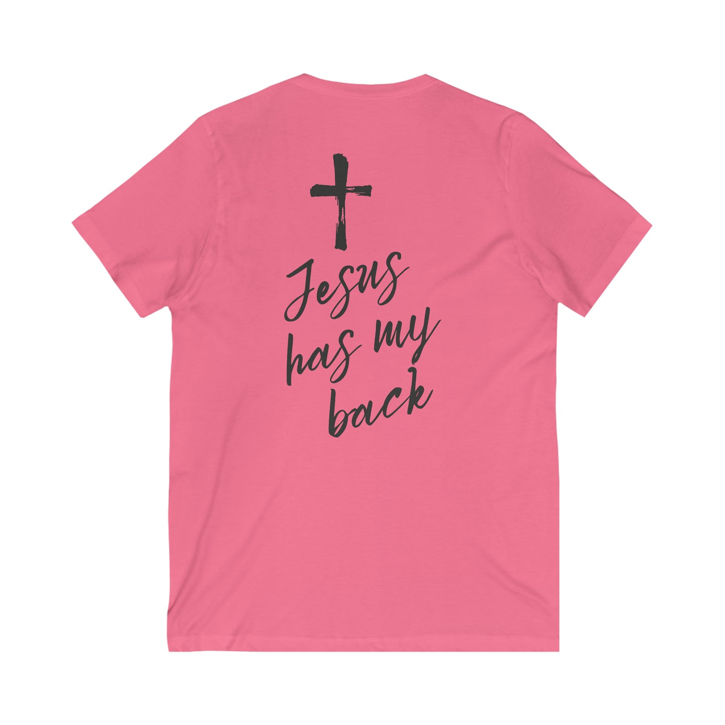 Jesus Has My Back V-Neck Tee, 2 sided